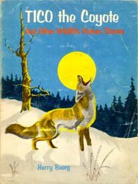 Unknown Binding Tico the Coyote and Other wildlife picture Stories Book