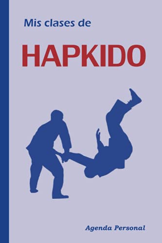 MIS CLASES DE HAPKIDO: Agenda personal de artes marciales