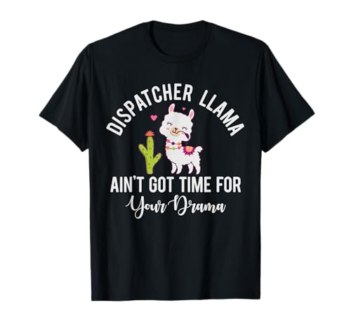 Funny Dispatcher Llama 911 Operador Tripulación Despacho de Emergencia Camiseta