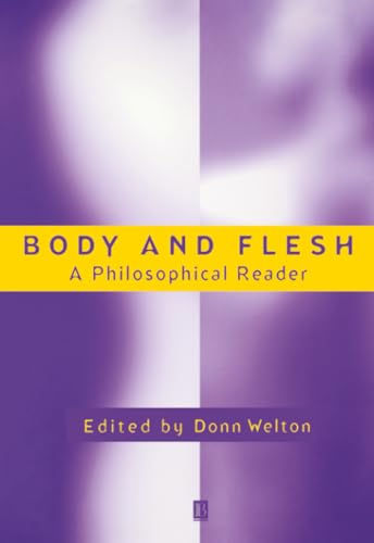 Body and Flesh: A Philosophical Reader