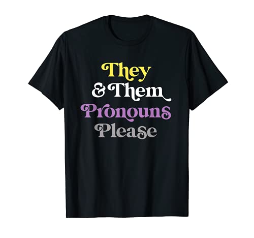 They & Them pronombres Please Non-Binary LGBTQIA Pride Flag Camiseta