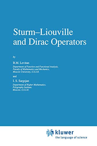 Sturm―Liouville and Dirac Operators (Mathematics and its Applications, 59, Band 59)