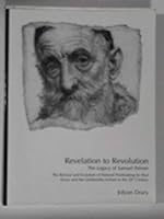Revelation to Revolution: The Legacy of Samuel Palmer - The Revival and Evolution of Pastoral Printmaking by Paul Drury and the Goldsmiths School in the 20th Century 0955214807 Book Cover
