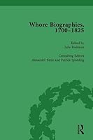 Whore Biographies, 1700-1825, Part I Vol 2 1138765929 Book Cover