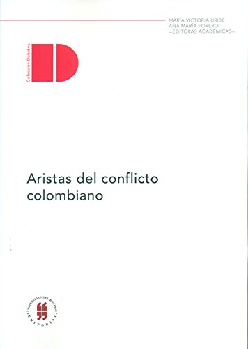 Aristas del conflicto colombiano (Spanish Edition)