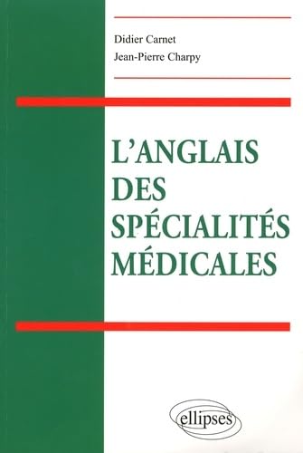 ELLIPSES - L'anglais des spécialités médicales
