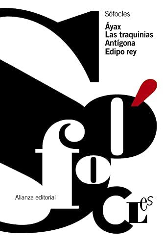 Áyax. Las Traquinias. Antígona. Edipo Rey (El libro de bolsillo - Clásicos de Grecia y Roma)