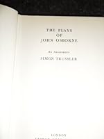 The plays of John Osborne: An assessment 0586035567 Book Cover
