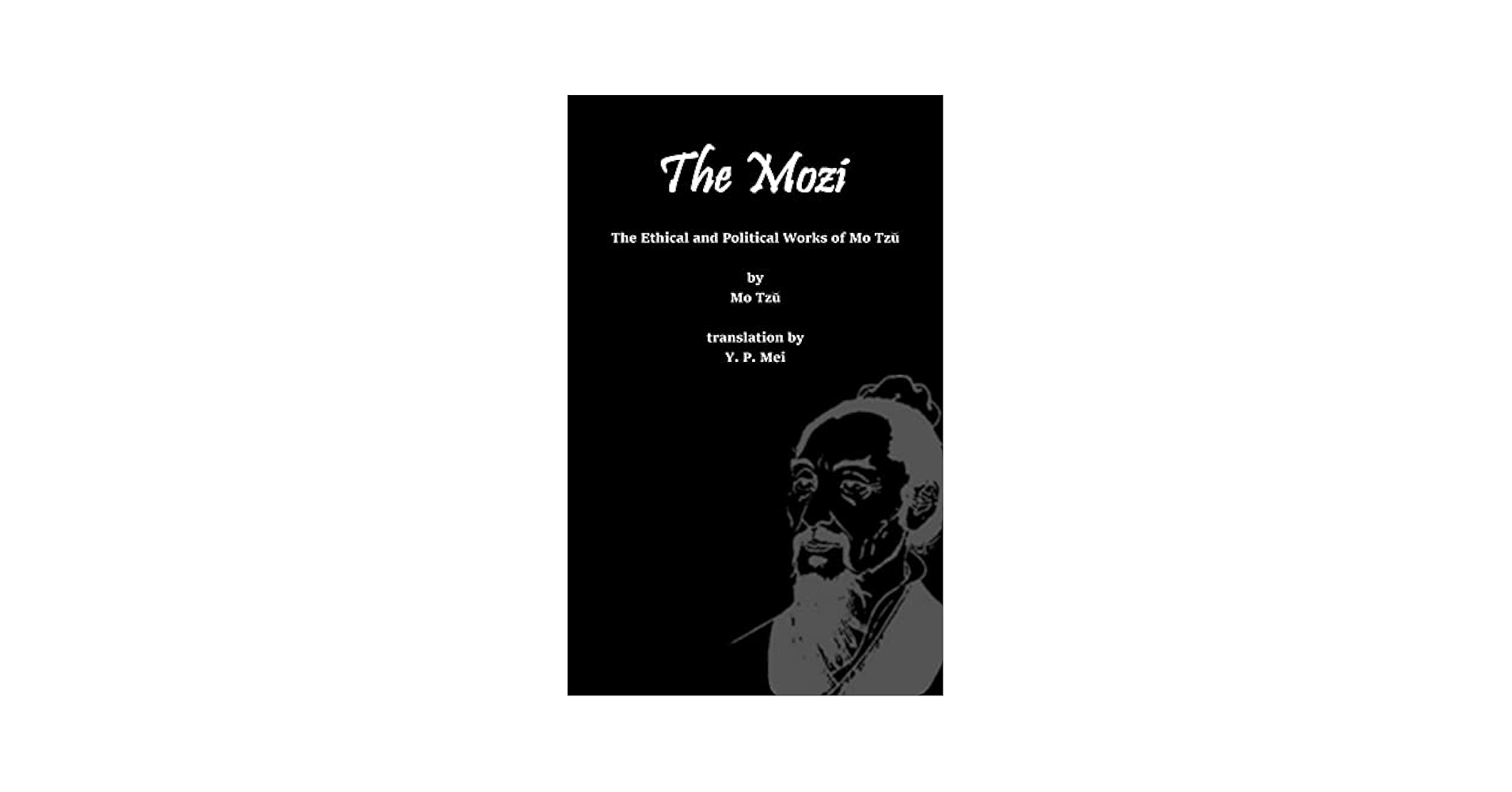 Amazon.com: The Mozi: The Ethical and Political Works of Mo