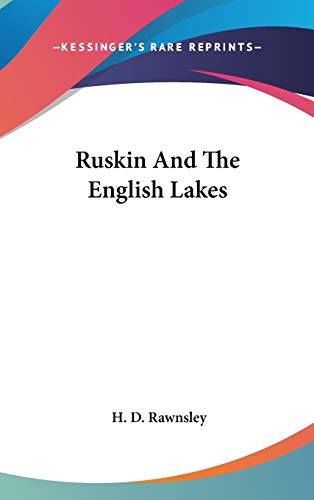 Ruskin And The English Lakes