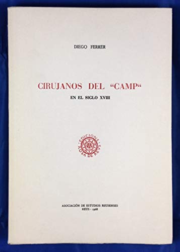 Cirujanos del Camp en el siglo XVIII. Su contribución a la restauración de la cirugía