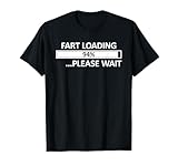 Fart Loading Shirt Epic Fart Loading T-Shirt