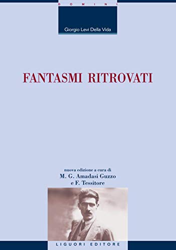 Fantasmi ritrovati: Nuova edizione a cura di M. G