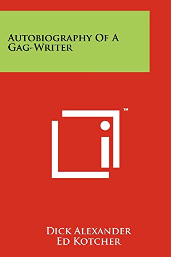Autobiography of a Gag-Writer