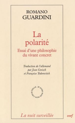 LA POLARITÉ: Essai d'une philosophie du vivant concret