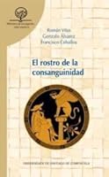 El rostro de la consanguinidad 841014221X Book Cover