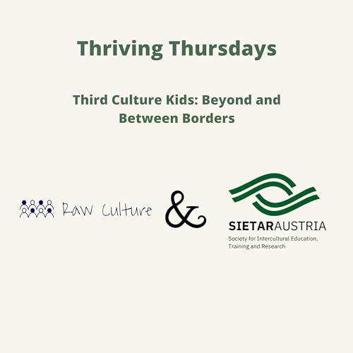 Raw Culture & SIETAR Austria Collaboration Introduction: Third Culture Kids: Beyond and Between Borders Podcast Por  arte de portada
