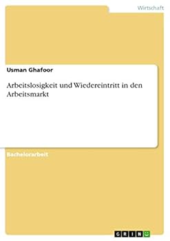 Paperback Arbeitslosigkeit und Wiedereintritt in den Arbeitsmarkt [German] Book