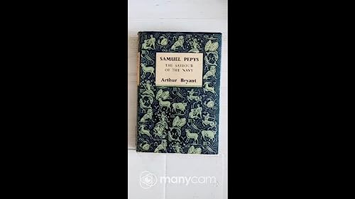 Samuel Pepys The Saviour of the Navy B0006DE37M Book Cover