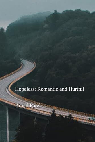 Hopeless: Romantic and Hurtful
