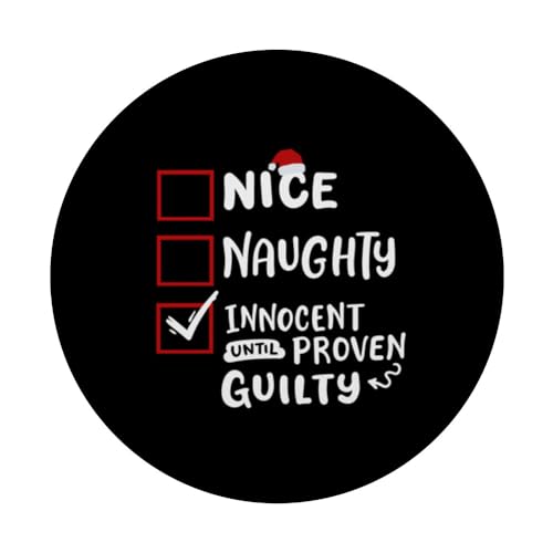 Nice Naughty Innocent Until Proven Guilty Fun Christmas List PopSockets Swappable PopGrip, Black - Image 3