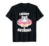 I Regret Nothing, Funny Donut Cat Meme Saying T-Shirt