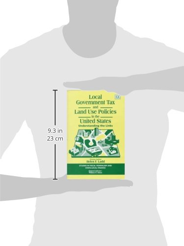 Local Government Tax And Land Use Policies In The United States: Understanding The Links (Studies In Fiscal Federalism And State-Local Finance) #TOP1