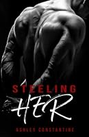 Steeling Her: A Romance Novel 1644342359 Book Cover