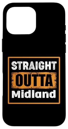 Straight Outta Midland Texas USA ���g�� �A���e�B�[�N�� ���B���e�[�W �X�}�z�P�[�X iPhone 16 Pro Max �p