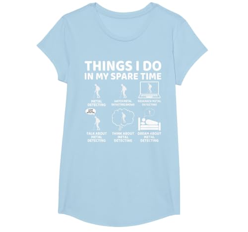 Things I Do in My Spare Time Detectorist Metal Detecting T-Shirt, Girls, Baby Blue, Large