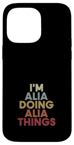Alia Name Alia Personalized Name First Given �X�}�z�P�[�X iPhone 14 Pro Max �p