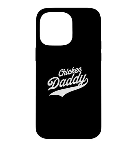 Chicken Daddy Huhner Vater Landwirt Geflugelzuchter Vatertag �X�}�z�P�[�X iPhone 14 Pro Max �p