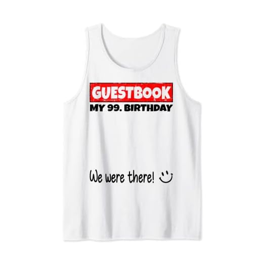 por favor firme, estábamos allí! libro de visitas para mi 99. cumpleaños Camiseta sin Mangas