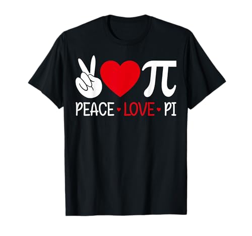 Peace Love Pi 3.14 March 14 Math Lover Pie Day T-Shirt