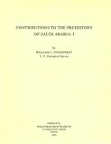 Contributions to the Prehistory of Saudi Arabia: I