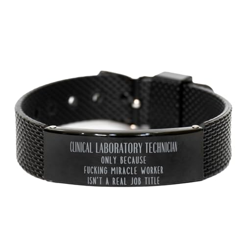 Sarcasm Clinical Laboratory Technician Black Mesh Bracelet Engraved Clinical Laboratory Technician Only Because Fucking Miracle Worker Isn't a Real Job Title, Adjustable Clinical Laboratory Techn