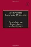 Education for Democratic Citizenship: Issues of Theory and Practice
