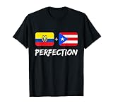 Ecuadorian Plus Puerto Rican Perfection Heritage Gift T-Shirt