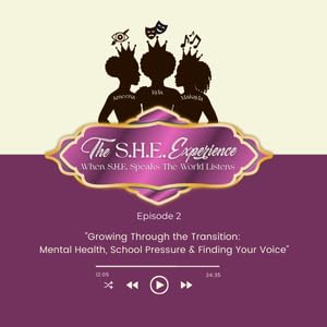 Growing Through the Transition: Mental Health, School Pressure & Finding Your Voice