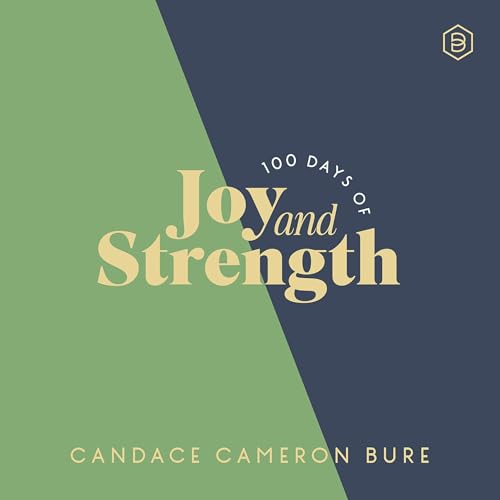 100 Days of Joy and Strength by Candace Cameron Bure episode artwork