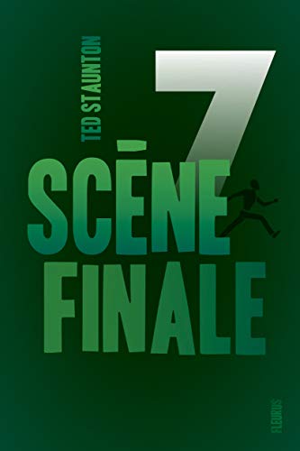 7, Tome 3 : Scène finale 7, Tome 3 : Scène finale