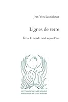 Lignes de Terre: Ecrire Le Monde Rural Aujourd'hui 240610401X Book Cover