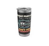 What Part Dont You Understand Funny HVAC Installer Stainless Steel Insulated Tumbler