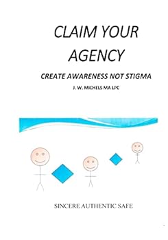 Paperback Claim Your Agency: Create Awareness not Stigma Book