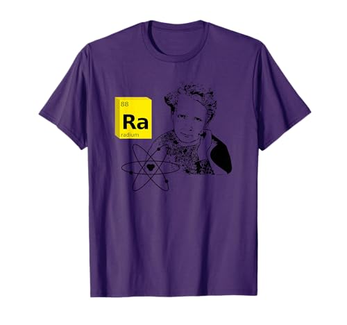 Marie Curie Radium Physics Teacher Science Gift Atom Men Women Girls Kids T-Shirt