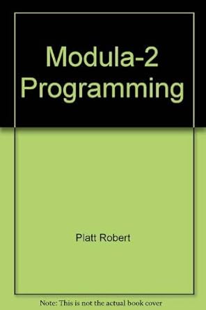 Modula-2 Programming: Knepley, Ed, Platt, Robert: 9780835946032: Amazon ...