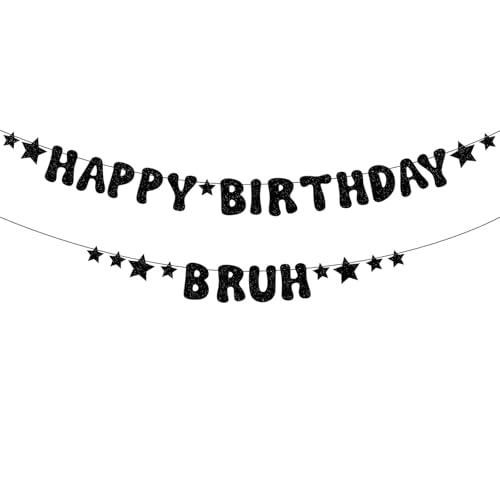 Zwiebeco Glitter Black Happy Birthday Bruh Banner Bunting Hanging Paper Stars Garland Party Decorations for Boys Kids Teenager Mens Bday Decor Accessories Supplies