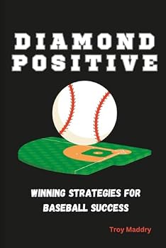 Paperback Diamond Positive: Winning Strategies for Baseball Success Book