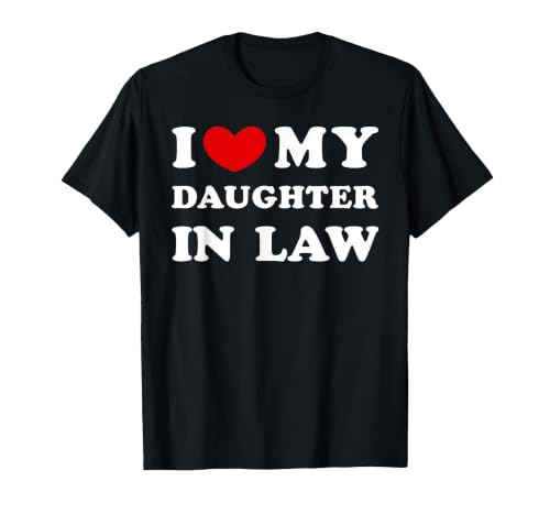 I Love My Daughter in Law, I Heart My Daughter in Law T-Shirt, Men, Black, 3X-Large