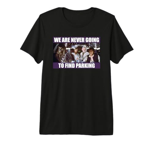 Star Wars We're Never Going To Find Parking le cadeau insolite parfait pour un fan de cinéma